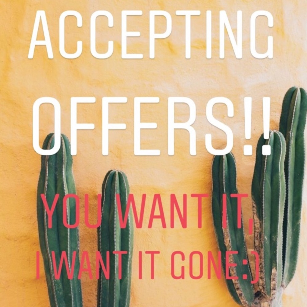 ACCEPTING ALL REASONABLE OFFERS, I want it gone!!
